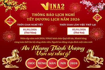 VINA2 thông báo nghỉ tết dương lịch năm 2026